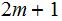 $\QTR{Large}{2m+1}$