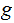 $\QTR{Large}{g}$