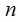 $\ \QTR{Large}{n}$