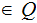 $\QTR{Large}{\in Q}$
