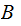 $\QTR{Large}{B\ }$