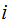 $\QTR{Large}{i\ }$