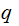 $\QTR{Large}{q\ }$