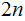 $\QTR{Large}{2n}$