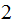 $\QTR{Large}{2\ }$