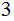 $\QTR{Large}{3}$