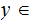 $\QTR{Large}{y\in }$