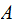 $\QTR{Large}{A\ }$