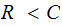 $\QTR{Large}{R\ <C}$