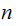 $\QTR{Large}{n\ \ }$