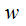 $\ \QTR{Large}{w\ }$