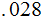 $\QTR{Large}{.028}$