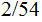 $\QTR{Large}{2/54}$